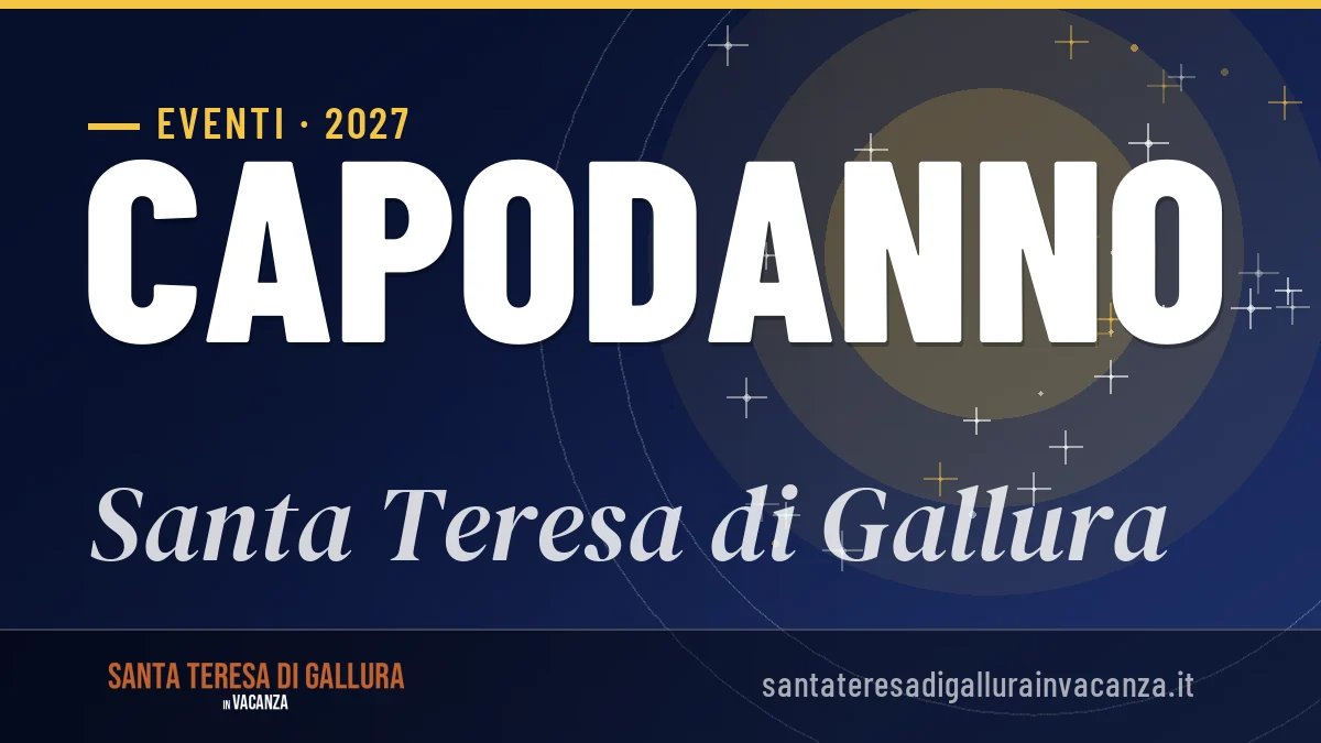 Capodanno 2027 a Santa Teresa di Gallura: guida completa